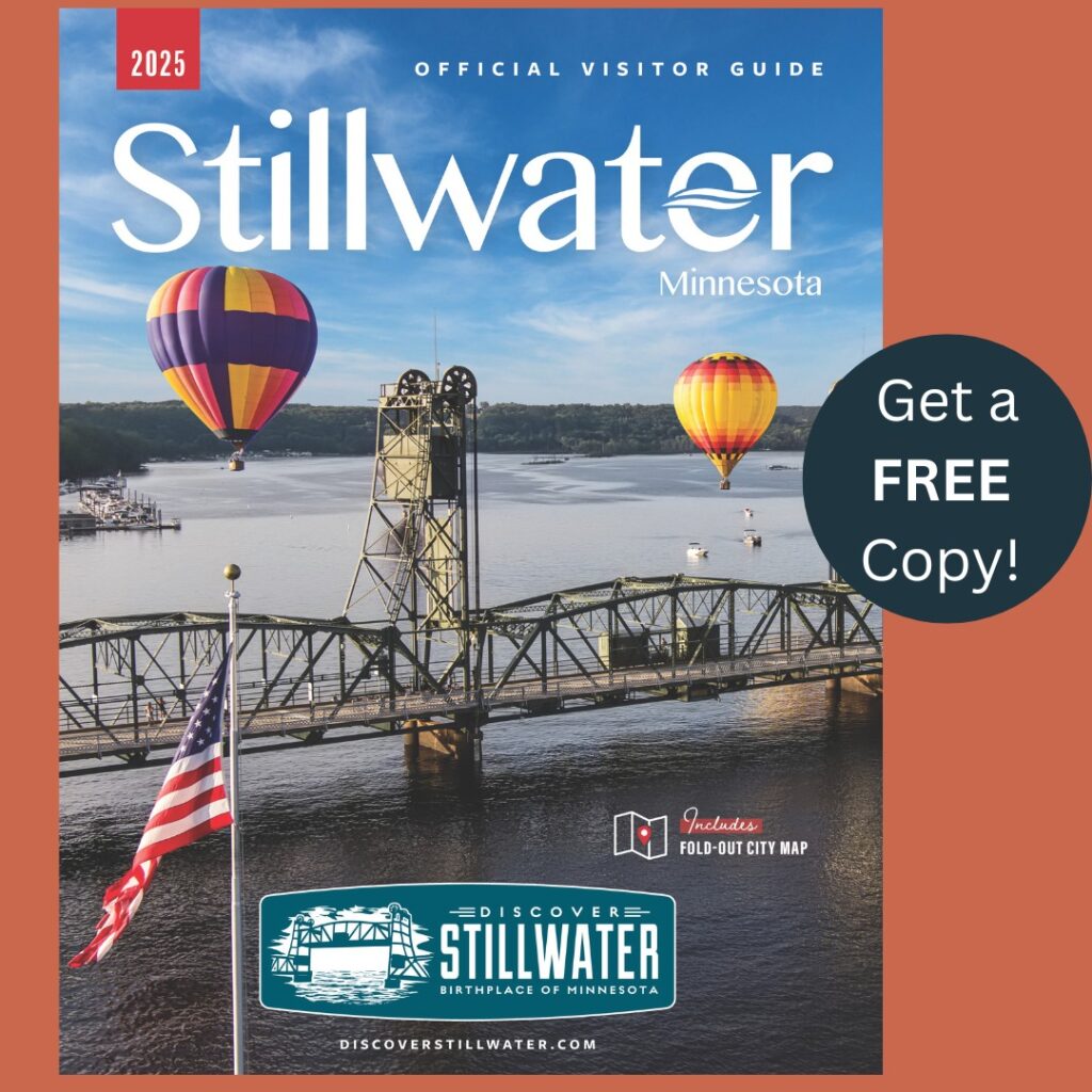 2025 Official Discover Stillwater Minnesota Visitor guide with cover photo by Greg Schulz Pictures Over Stillwater